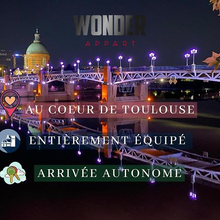 Wonder Appart' 1.2 - Coeur De Ville - Тулуза Екстериор снимка